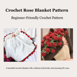 Rose Bouquet Blanket Pattern – English Pattern for Beginners